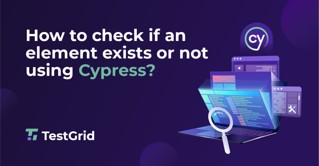 How to check if an element exists using Cypress TestGrid