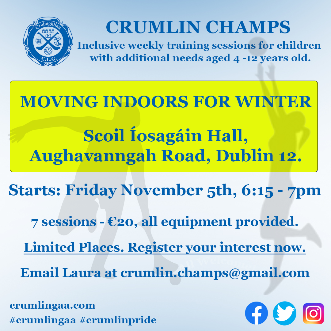 Crumlin Champs Moves Indoors Crumlin GAA