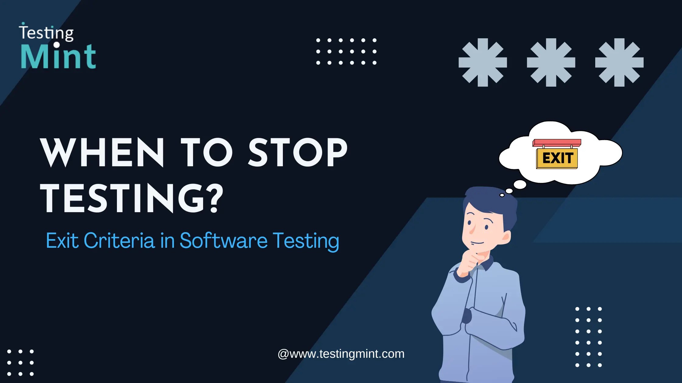 When to Stop Testing? Exit Criteria in Software Testing TestingMint