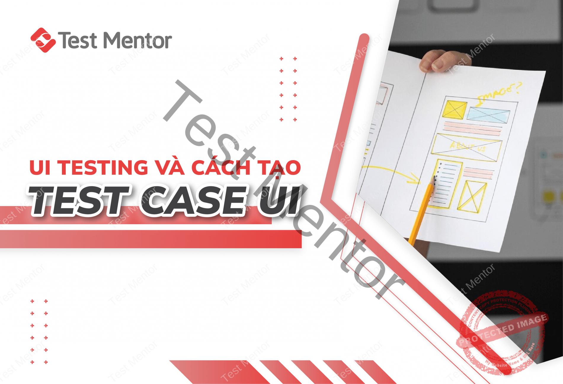 UI Testing là gì? Cách tạo Test Case UI cho người mới bắt đầu Test Mentor