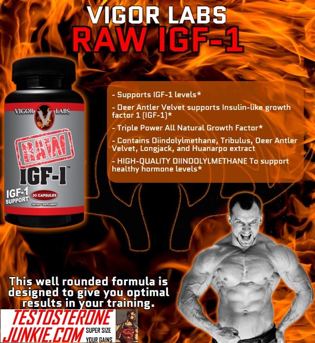 Vigor Labs RAW IGF1 Testosterone Booster Review Testosterone Junkie
