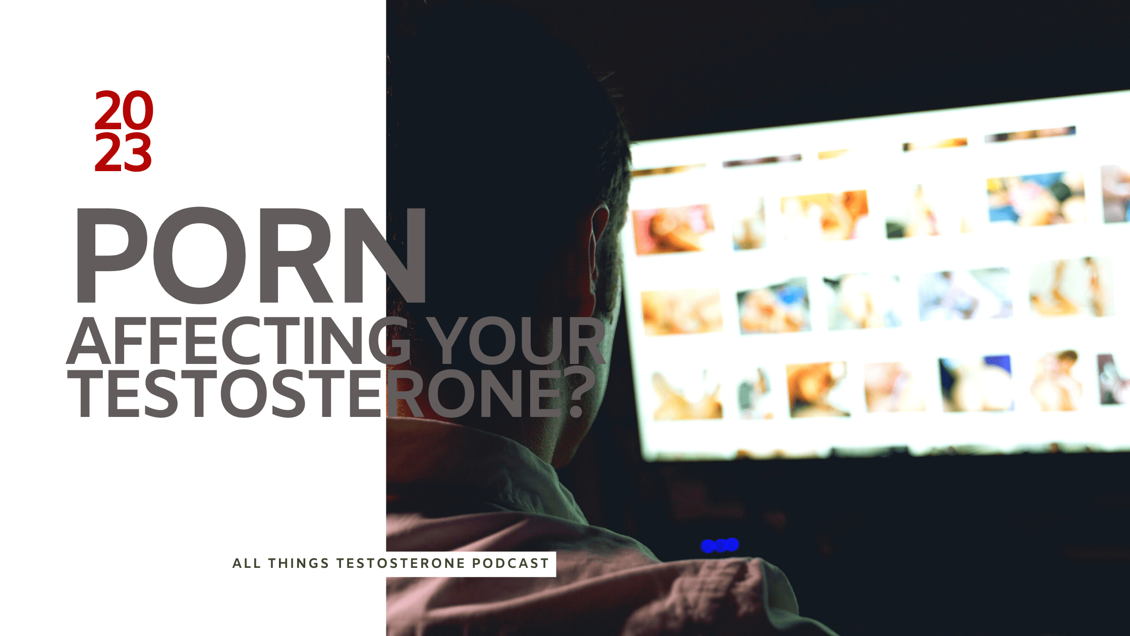 Is Pornography Affecting Your Testosterone Level? | All Things