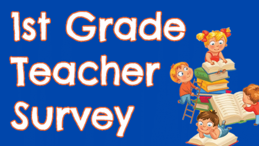 1st Grade Reading Level [Teacher Survey + Explainer]