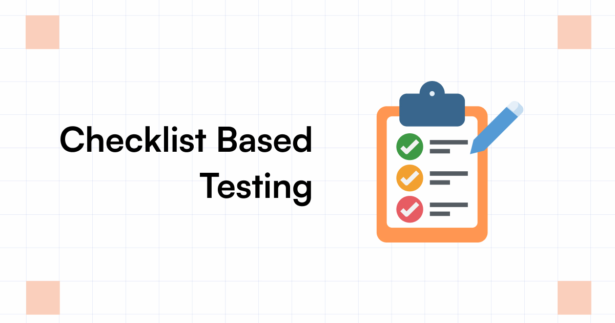 Checklist Based Testing How To Perform In Test Automation