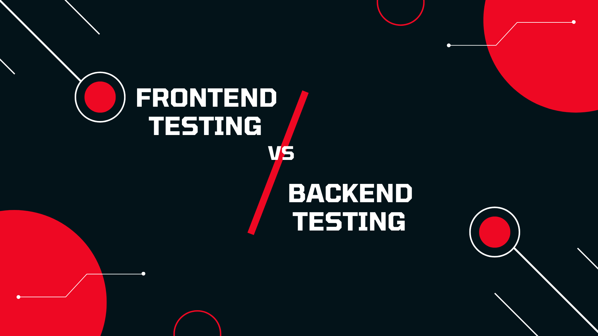 Frontend Testing vs Backend Testing What's the Difference?