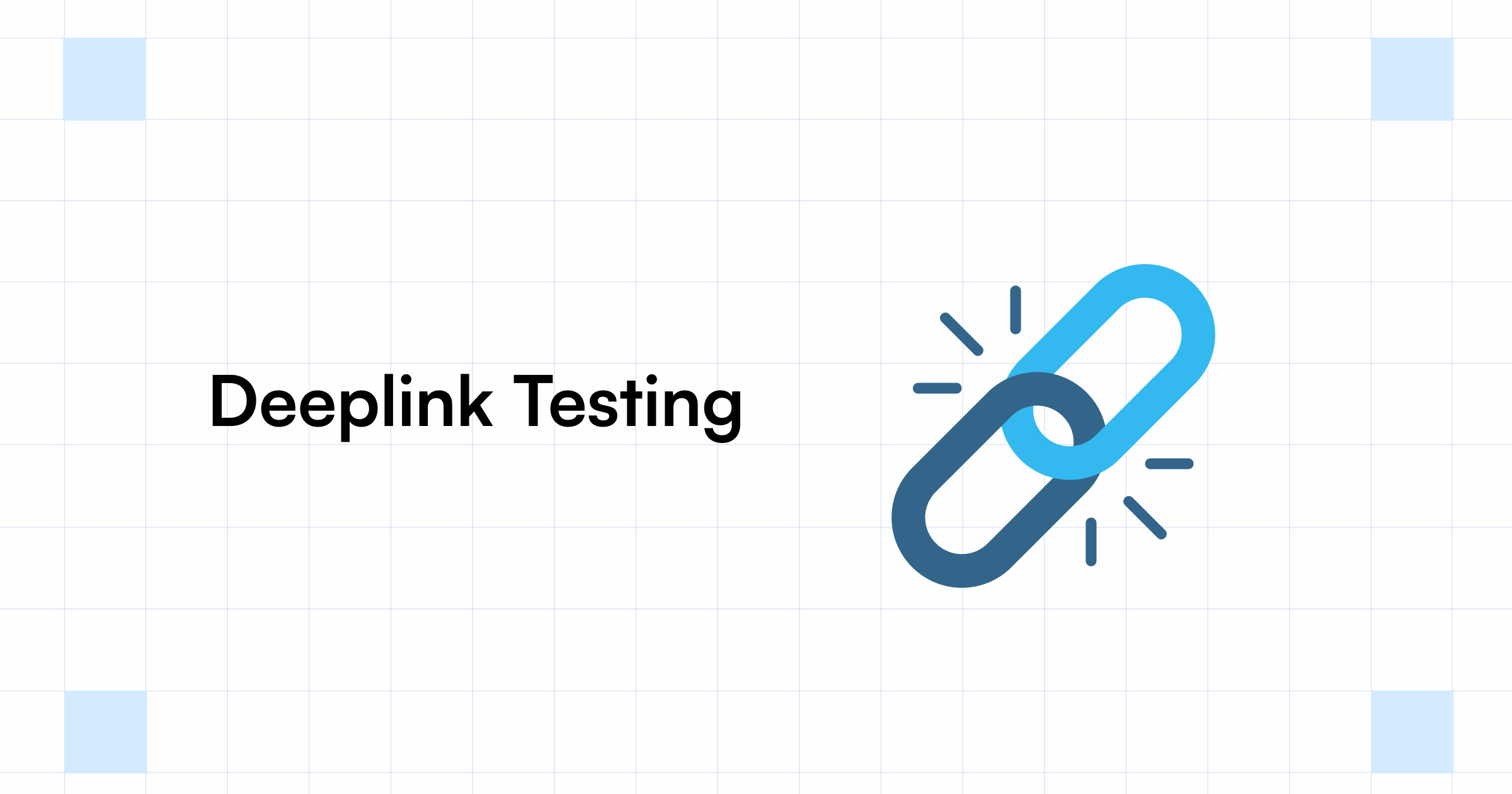 How to do Deep Link Testing on Android & iOS devices?