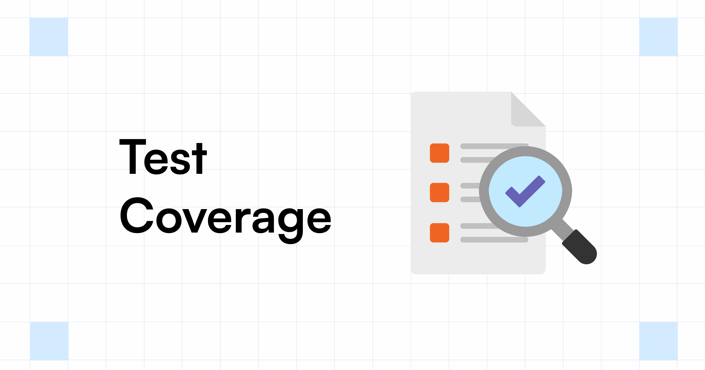 Test Coverage What it is & Improve it Using Testsigma