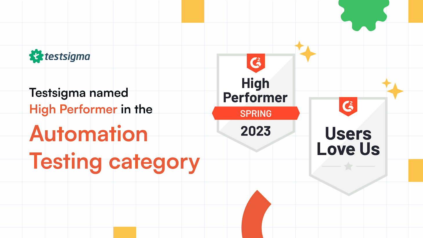 Testsigma Ranked as a High Performer in G2 Spring 2023 Automation Testing Report