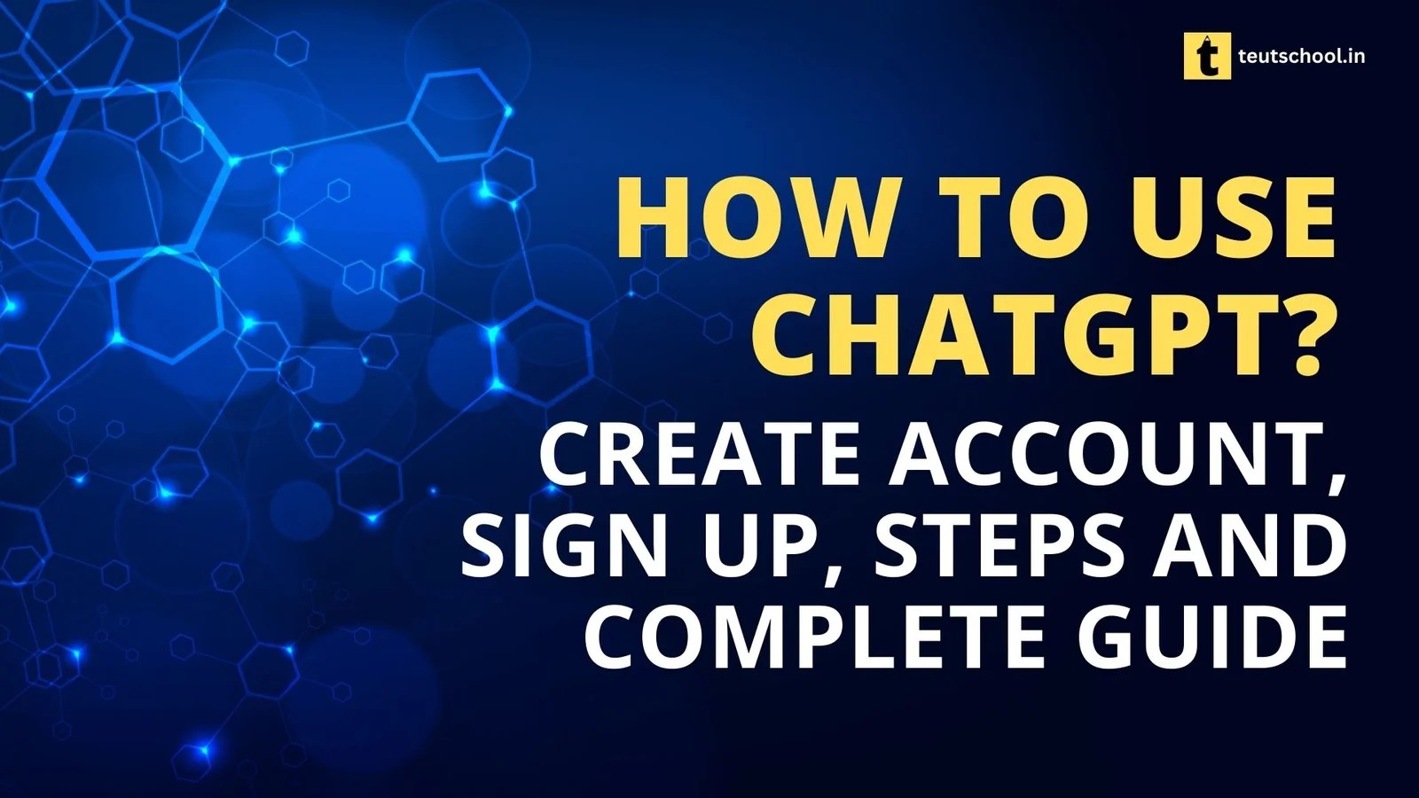 How To Use ChatGPT? Create Account, Login, Steps and Complete Guide