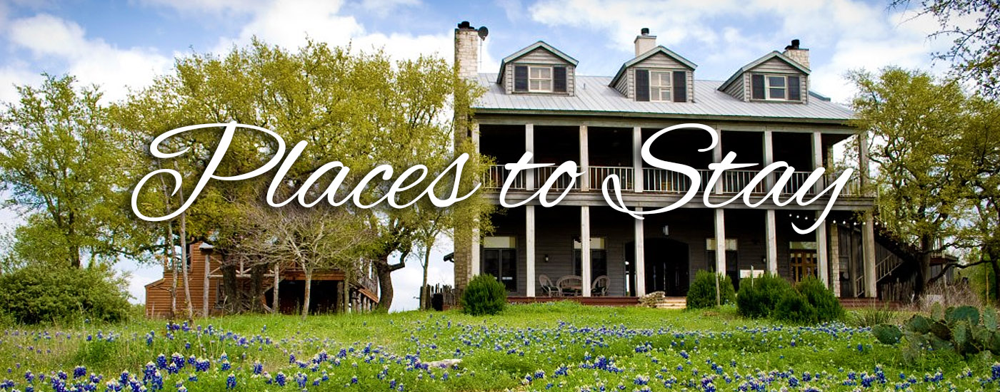 Places to Stay in The Hill Country Texas Hill Country