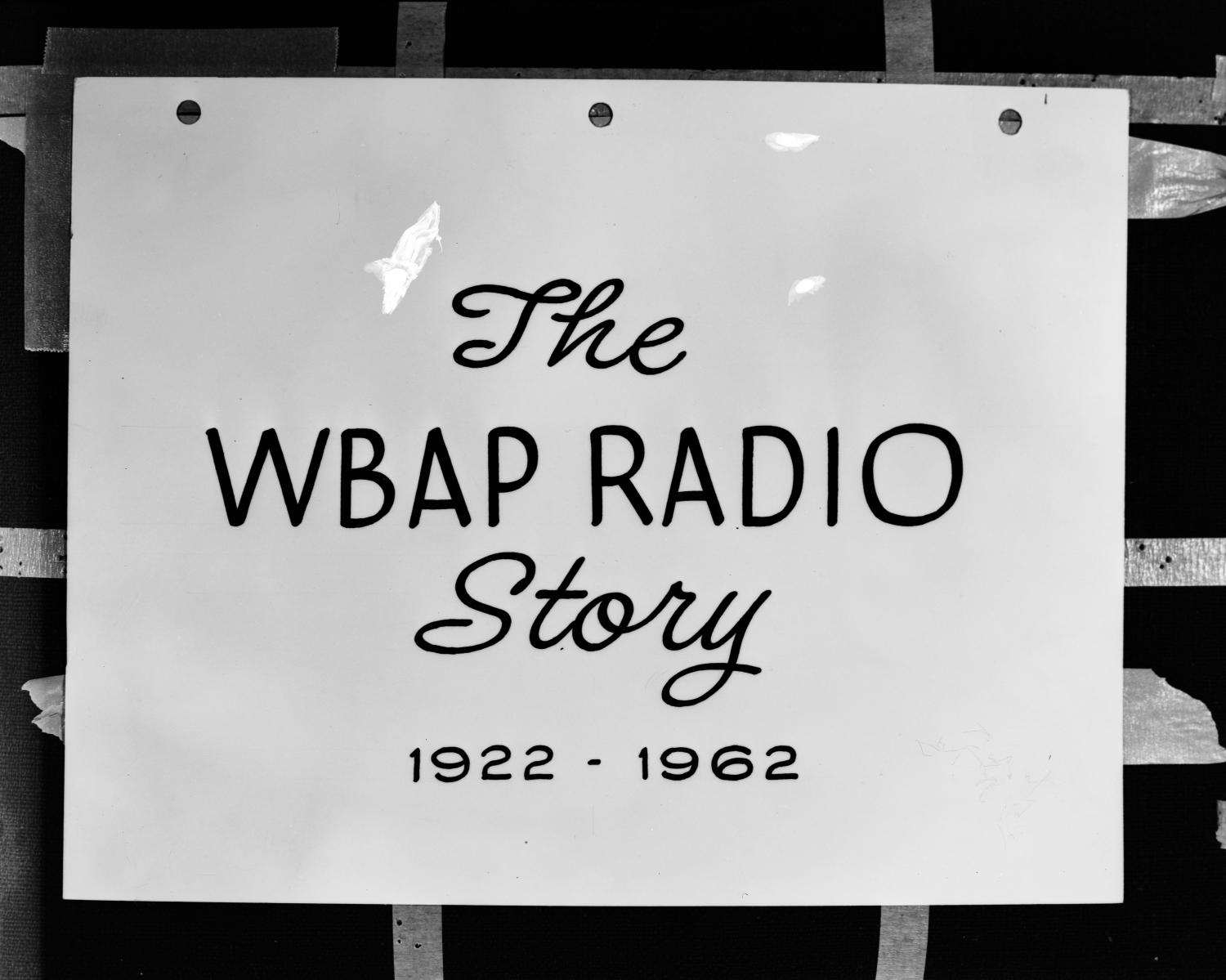 [The WBAP Radio Story slide] Side 1 of 1 The Portal to Texas History