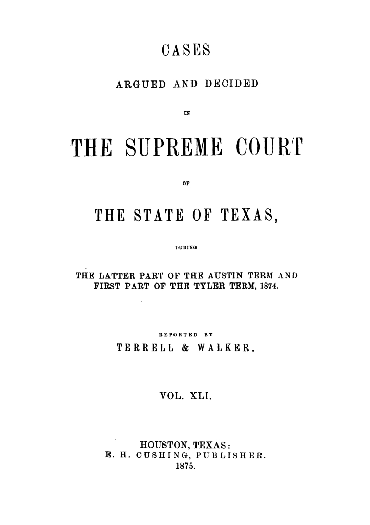 Cases argued and decided in the Supreme Court of the State of Texas