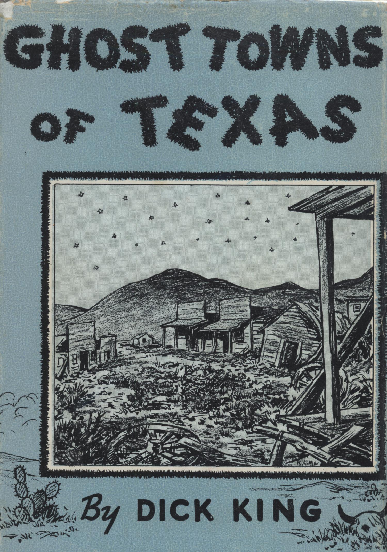 Ghost Towns of Texas The Portal to Texas History