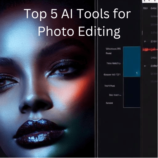 Top 5 AI tools for photo editing TEXTIFY