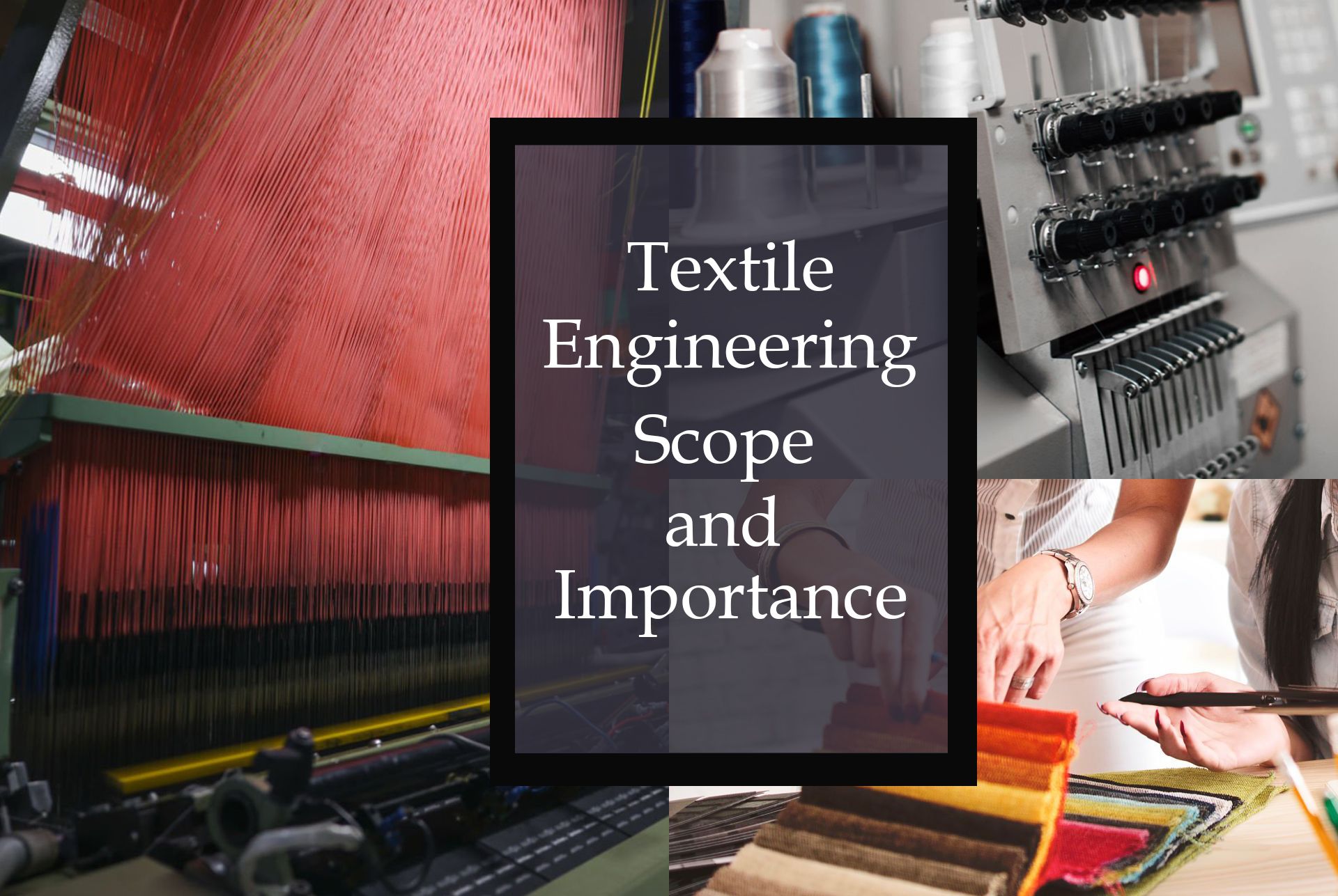 Textile Engineering Growing Importance And Scope
