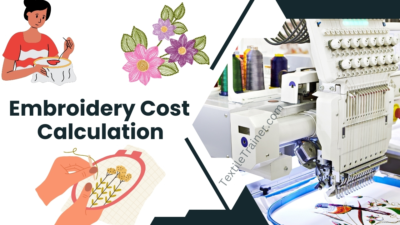 Embroidery Cost Calculation Process in Garments Industry with Easy