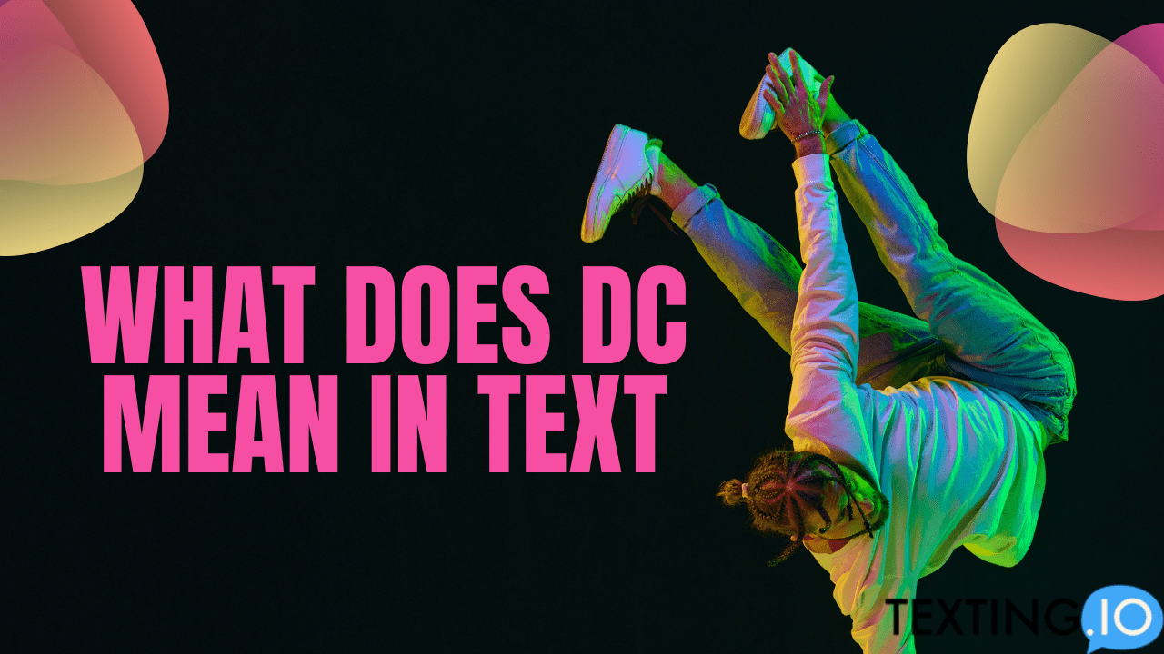 What Does DC Mean In Text?
