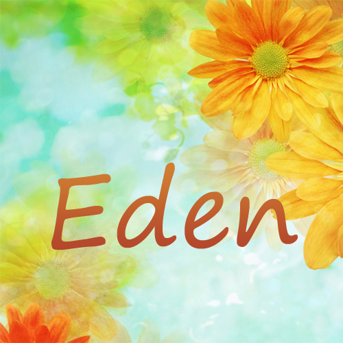 Pictures with names Eden.
