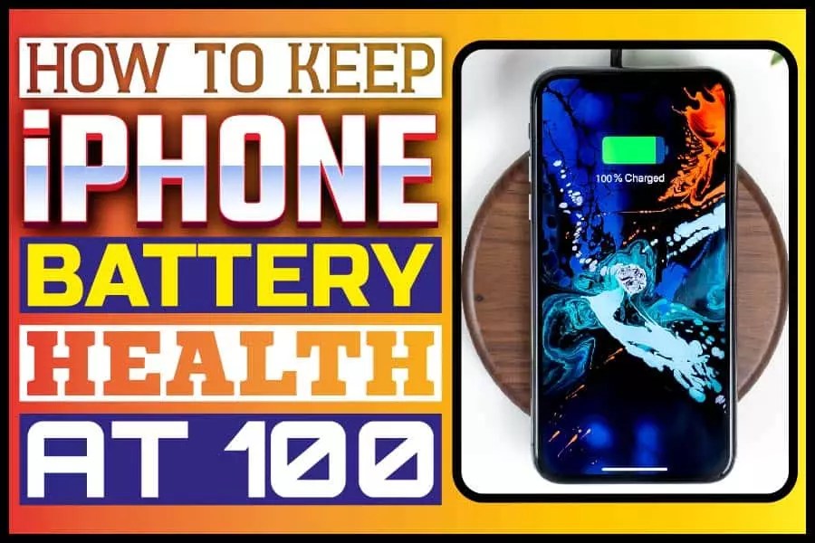 How To Keep iPhone Battery Health At 100 8 Useful Tips And Tricks