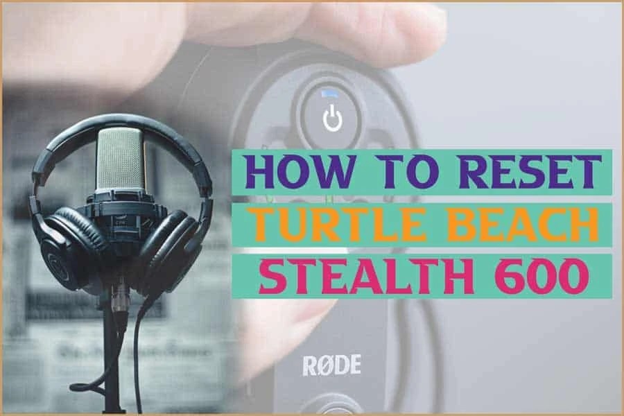 How To Reset Turtle Beach Stealth 600; Stealth User Manual Textually