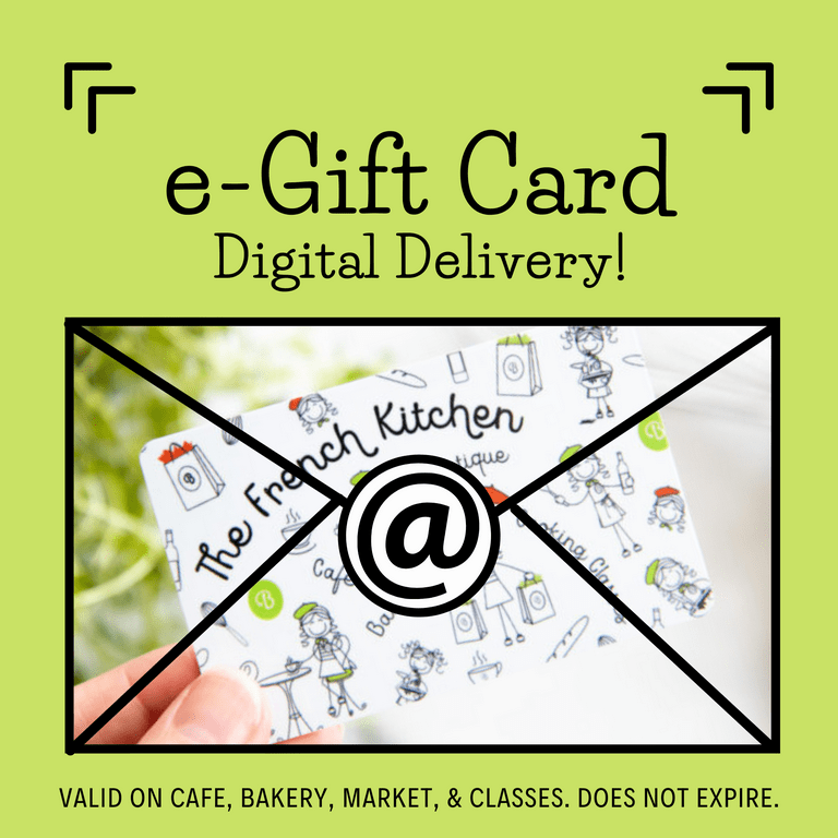 Digital/eGift Card The French Kitchen Culinary Center