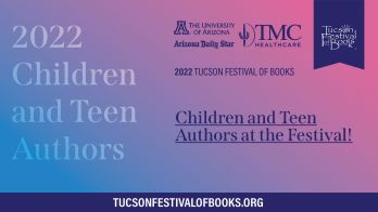 Tucson Events January 20, 2023 Tucson Festival Of Books | Children & Teens