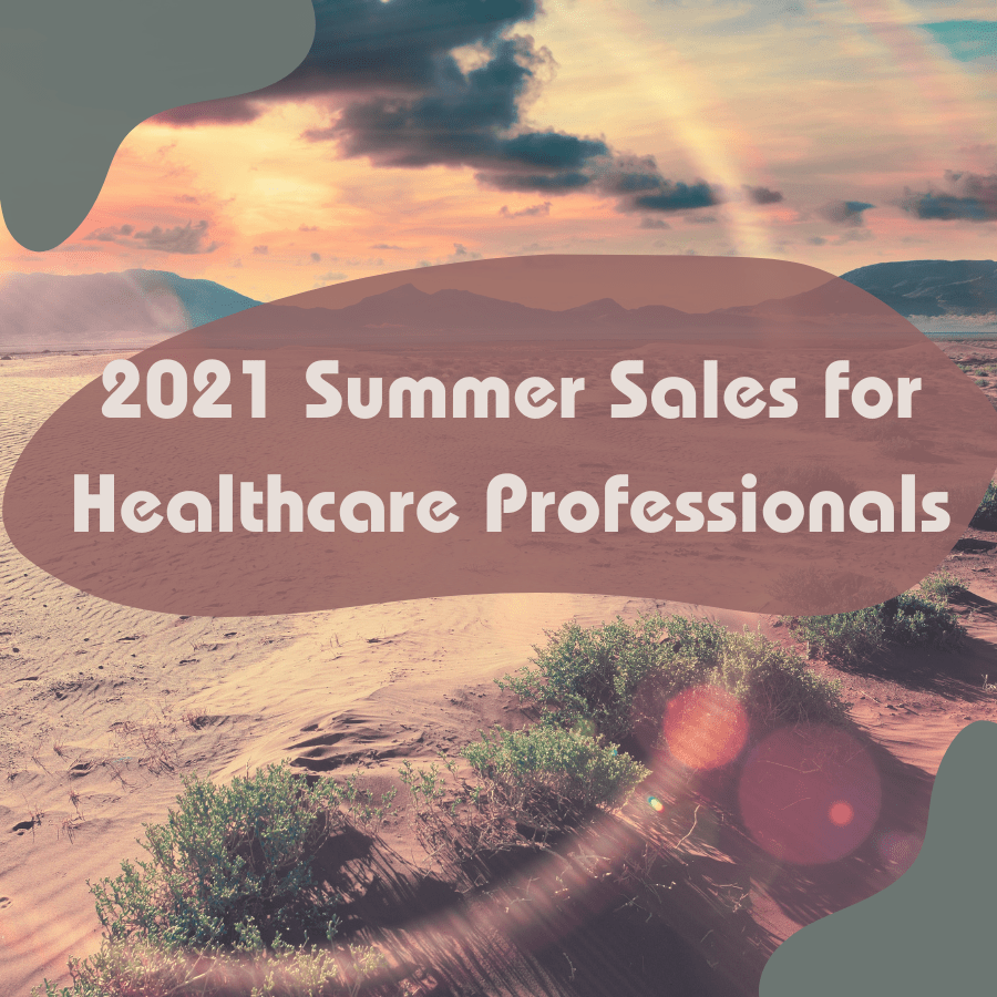 Healthcare Professional Discounts 2021 Summer Sales