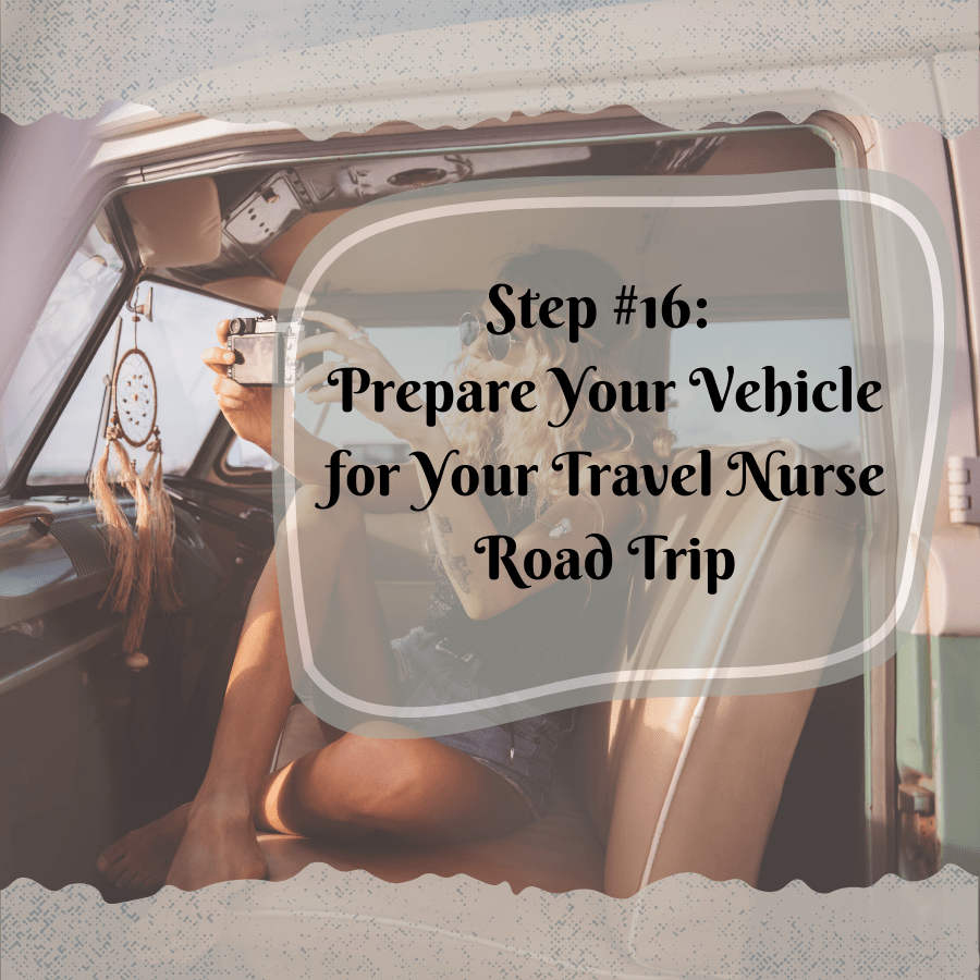 Travel Nurse Roadtrip Planning How to make it safe and fun!