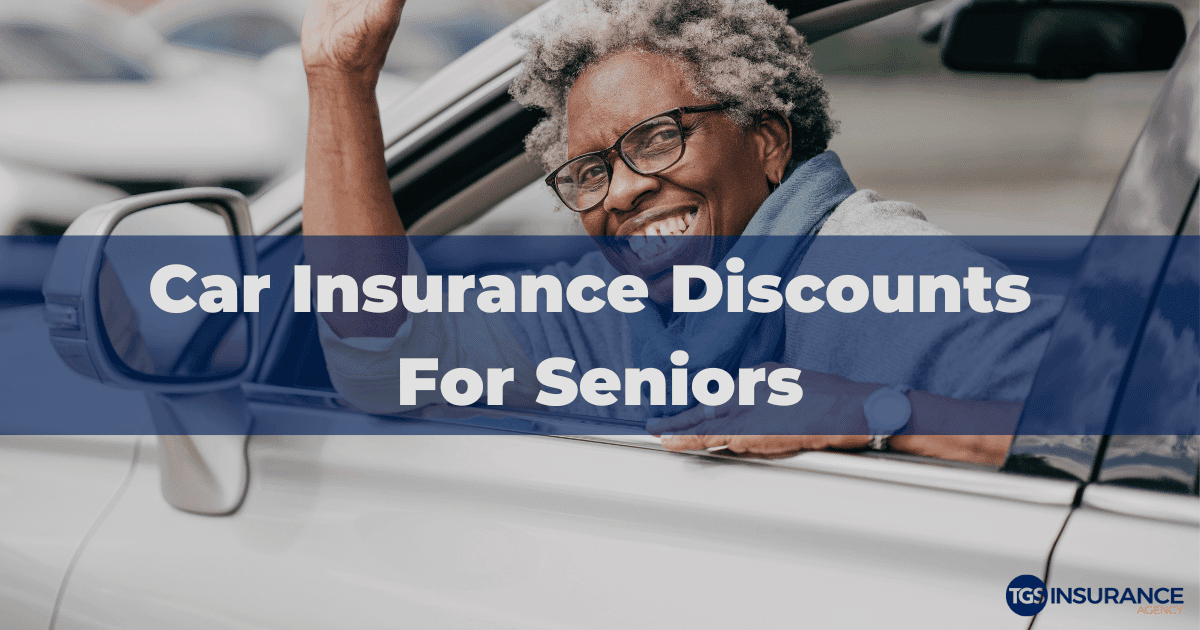 Car Insurance Discounts For Seniors TGS Insurance