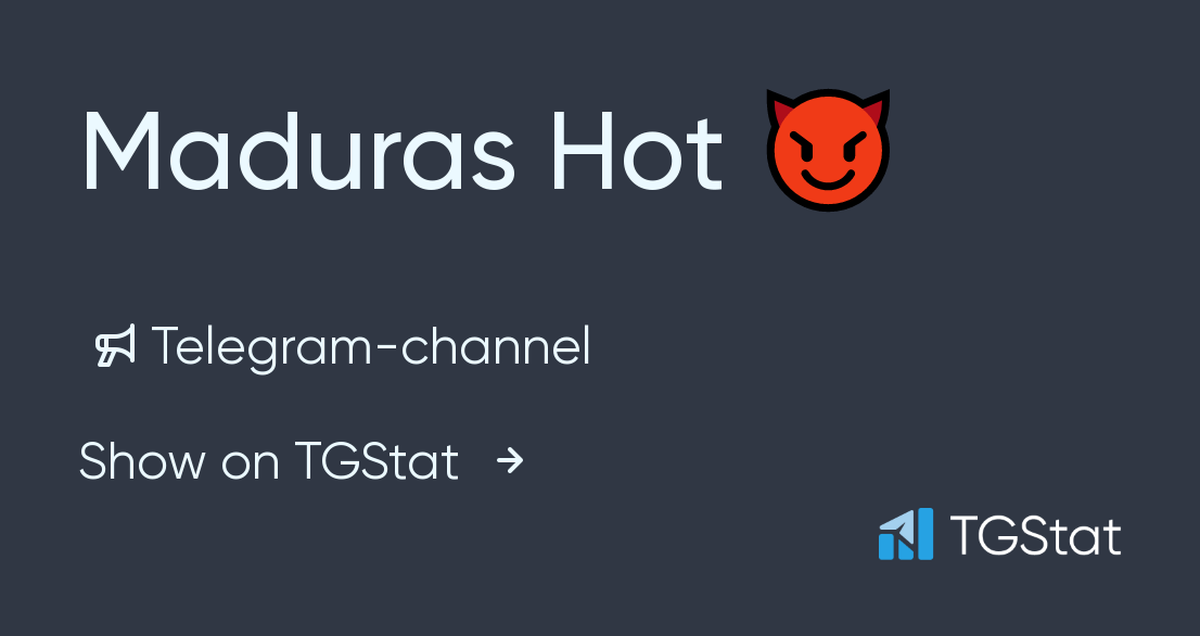 Telegram channel "Maduras Hot 😈" — @MadurasHotMx — TGStat