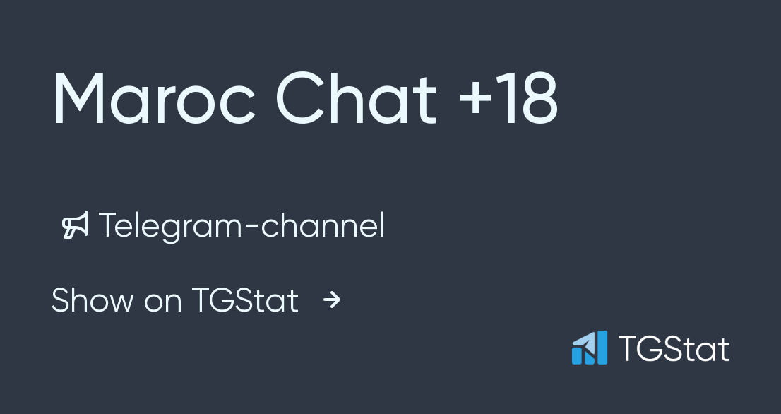 Telegram channel "Maroc Chat +18" — marocchat18 — TGStat
