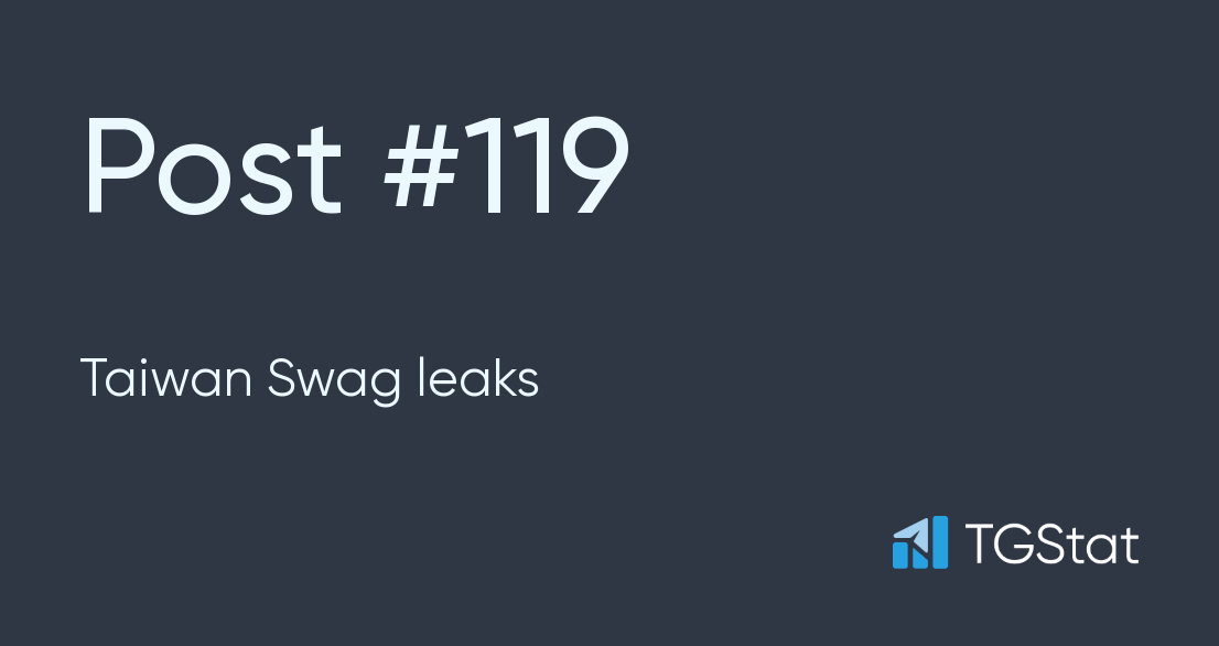 Post 119 — Taiwan Swag leaks (swag91)