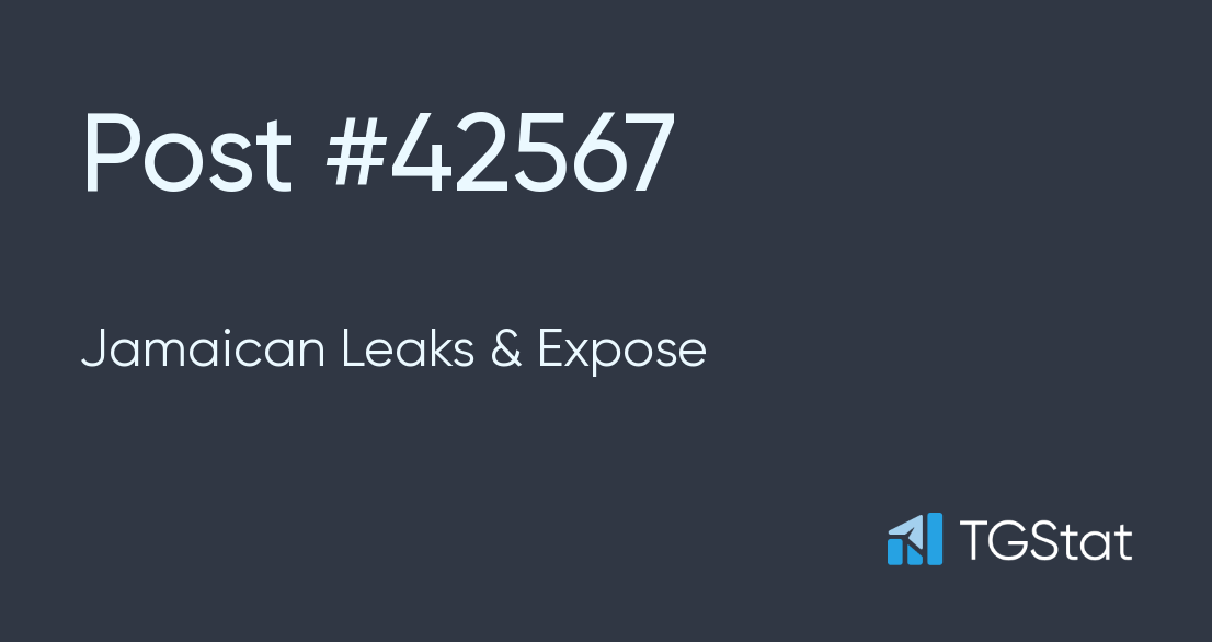 Post #42567 — Jamaican Leaks & Expose (@jamaicanleaks)