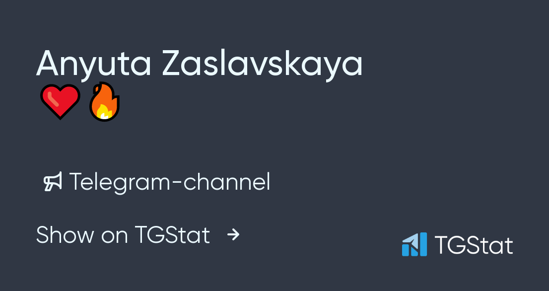 Telegram channel "Anyuta Zaslavskaya ️‍🔥" — @Anyuta_Zaslavskaya