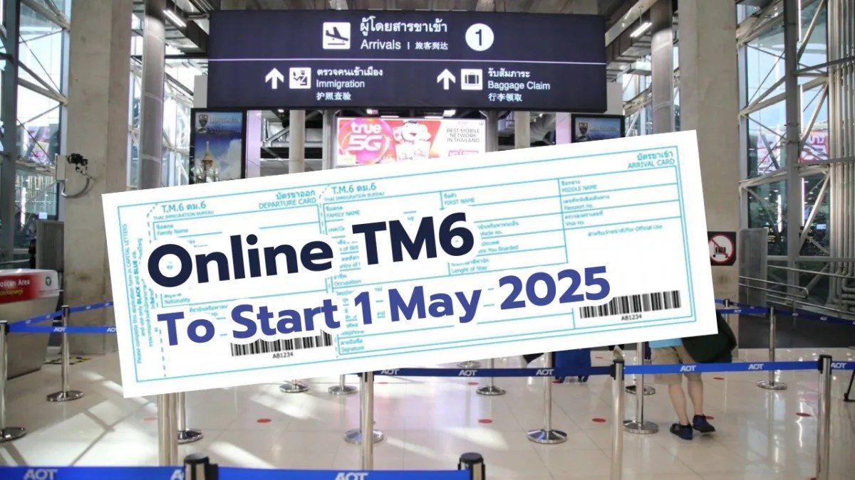 Thailand to Start Online TM6 on 1 May 2025 THAILAND.GO.TH