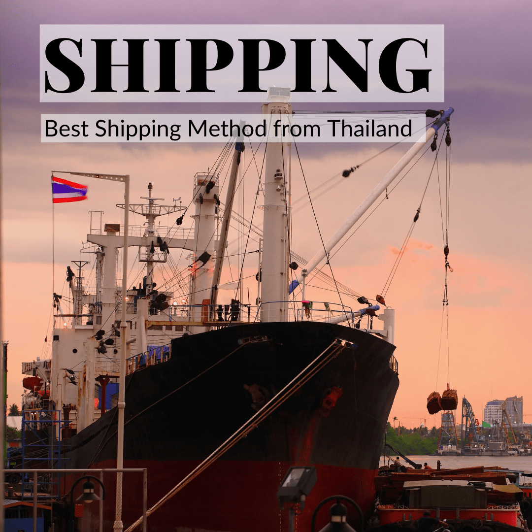 Shipping from Thailand to USA Or Any Countries A Practical Guide