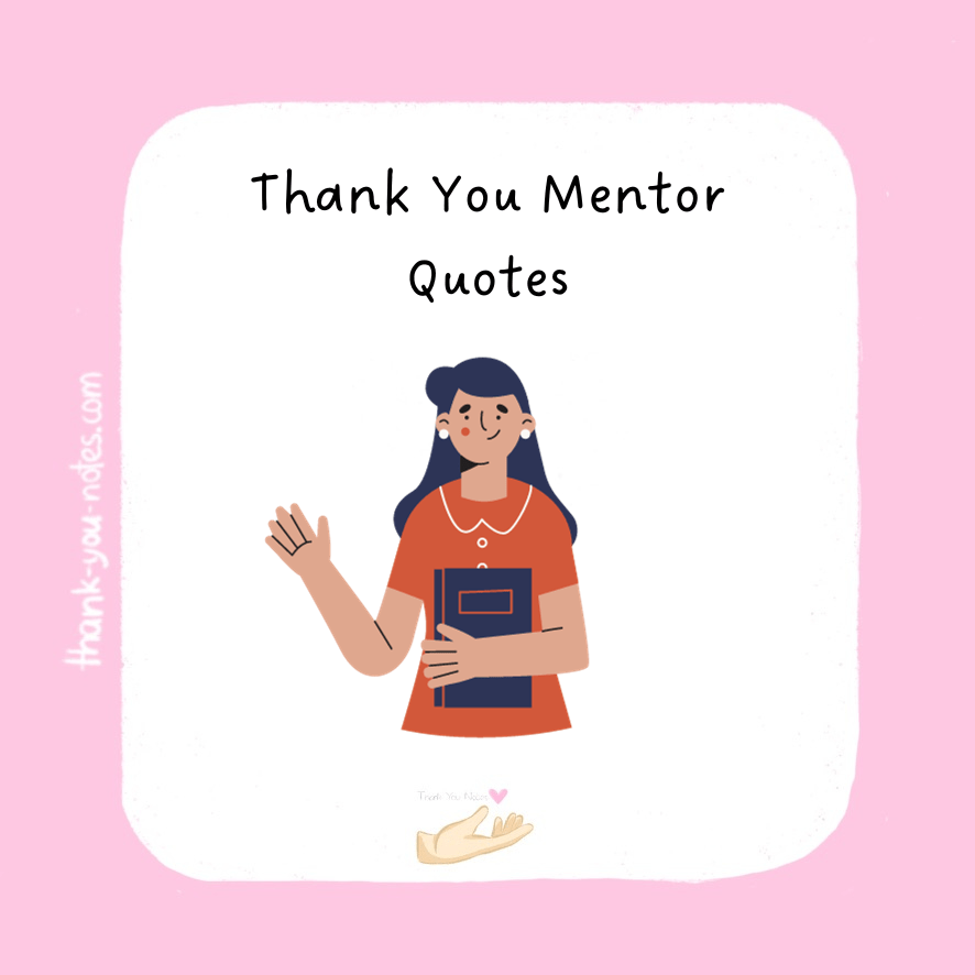 45+ Unique Thank You Mentor Quotes That Inspire And Express Appreciation