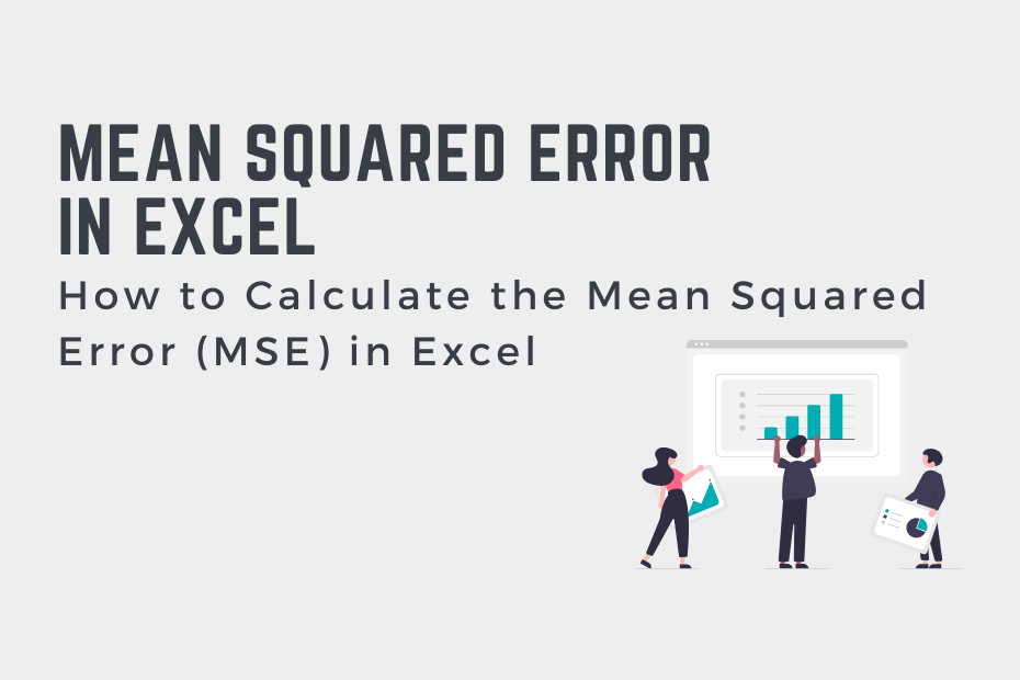 How to Calculate the Mean Squared Error (MSE) in Excel That Excel Site