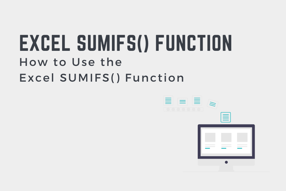 Excel SUMIFS() How to Use the Excel SUMIFS() Function That Excel Site