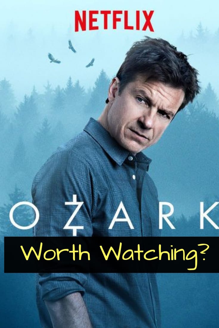 Netflix Ozark – Worth Watching? | That Helpful Dad