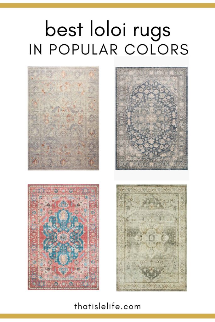 The Best Loloi Rugs You Need In Your Home Right Now