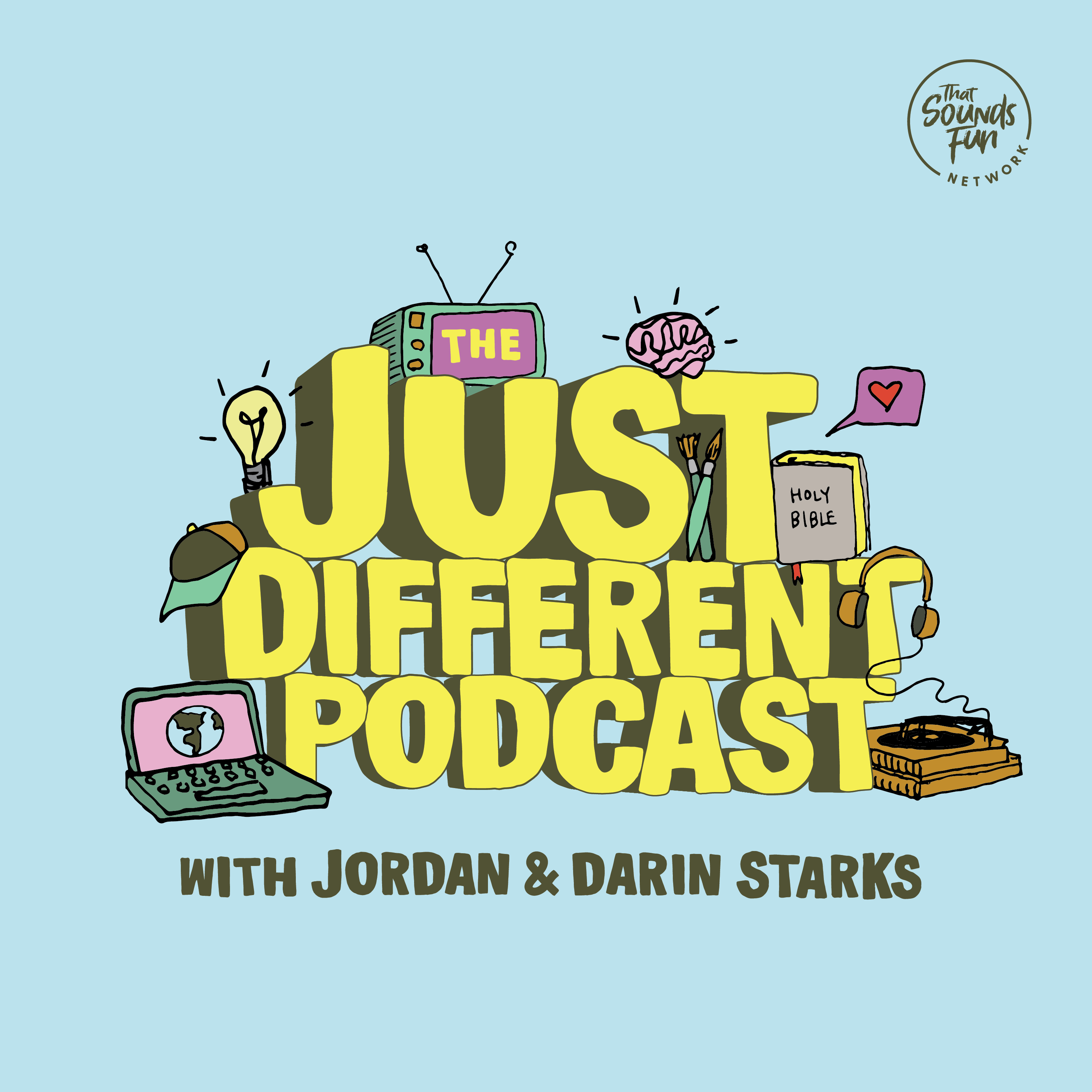 The Just Different Podcast That Sounds Fun Network