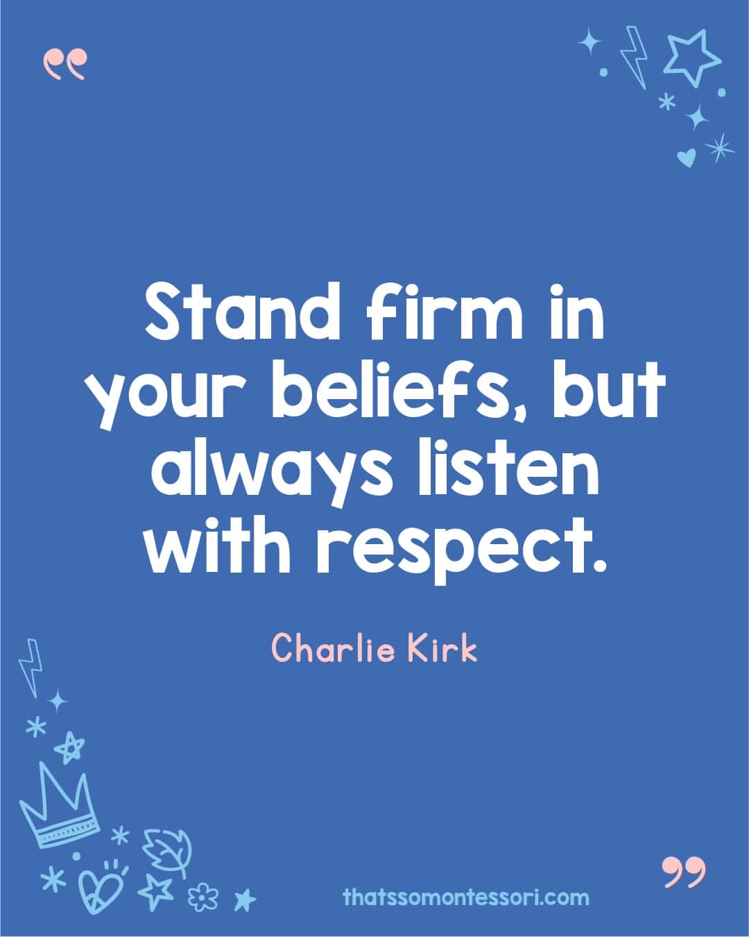 15 Powerful Charlie Kirk Quotes Every Kid Can Learn From Thats So