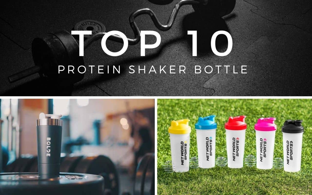 TOP 10 PROTEIN SHAKER BOTTLES IN INDIA FOR 2020