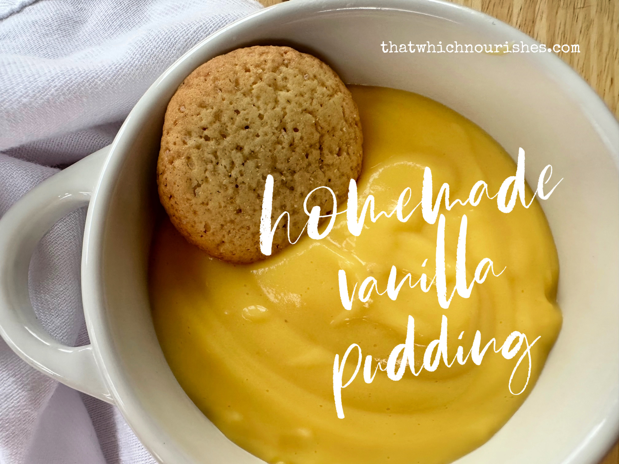 Homemade Vanilla Pudding ⋆ That Which Nourishes