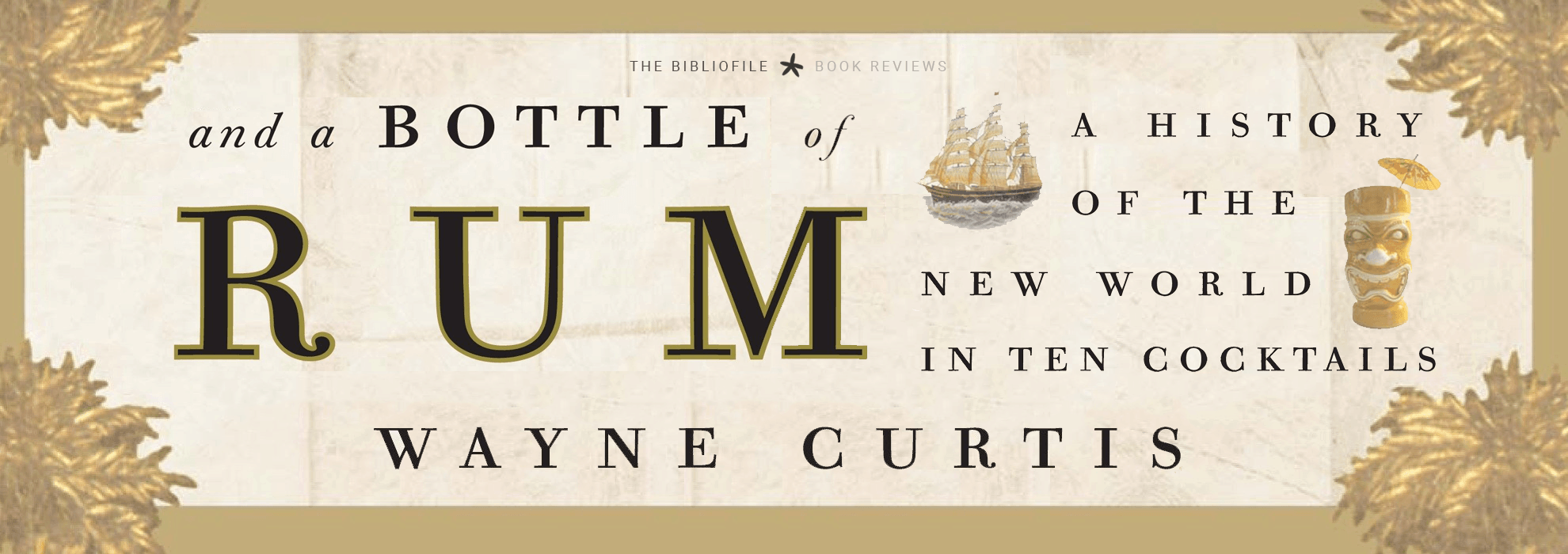 Book Review Bottle of Rum A History of the New World in Ten Cocktails