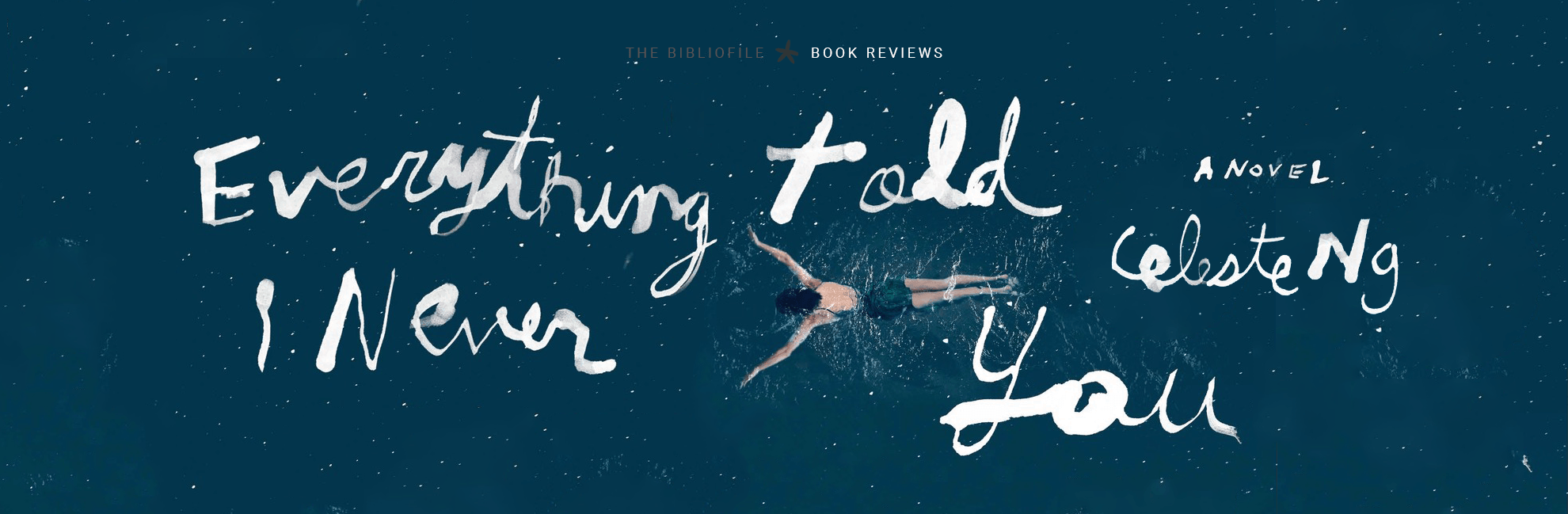 Summary and Review Everything I Never Told You by Celeste Ng The