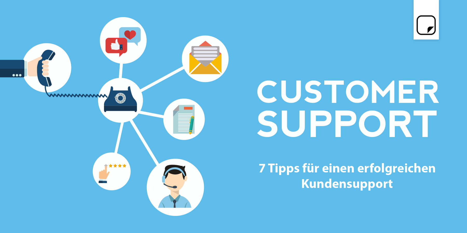 Customer Support 7 Tipps für einen erfolgreichen Kundenservice