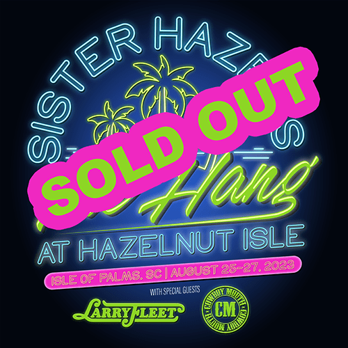 Sister Hazel’s Hang on Hazelnut Isle 2023 The Windjammer