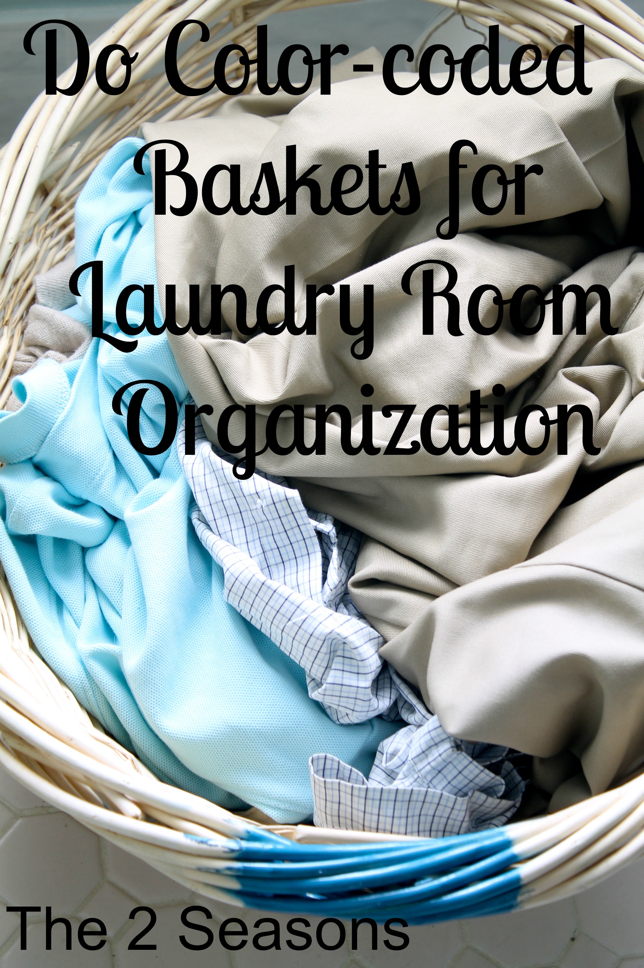 Colorcoded laundry baskets The 2 Seasons